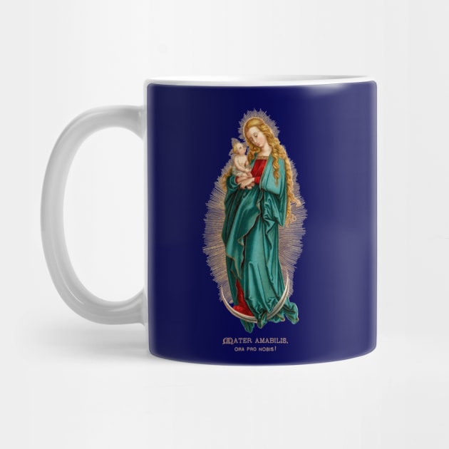 Blessed Virgin Mary: Mother Most Lovable! by Catholicamtees